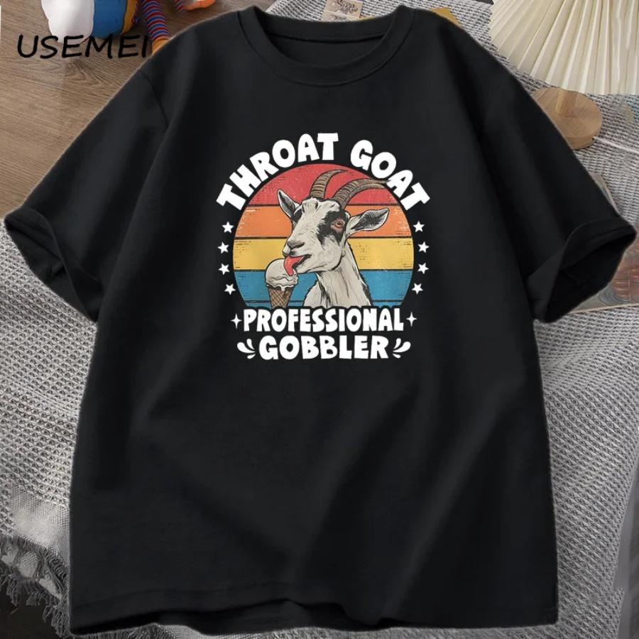 Throat Goat T Shirt Unhinged Tee Shirts Women Gag Gift Retro Dank Meme Tees Adult Humor Cotton T-shirt Mens Designer Clothes S