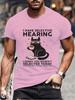 Novelty I Have Selective Hearing You Werent Selected Cat T Shirt Graphic Short Sleeve Husband Great Gifts Summer Fashion T-shirt