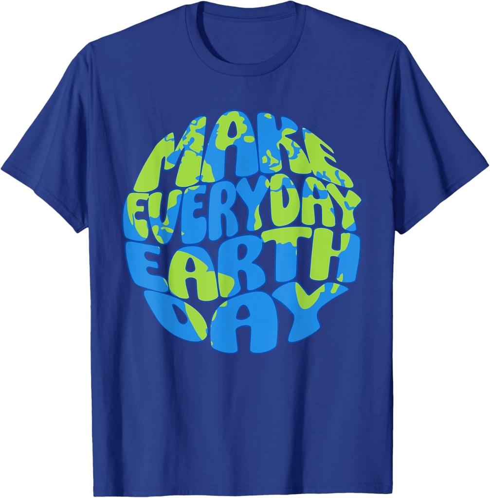 Planet Make Everyday Earth Day Environmental Cute Unisex T-Shirt