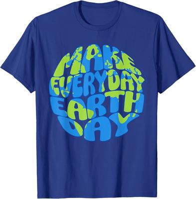 Planet Make Everyday Earth Day Environmental Cute Unisex T-Shirt