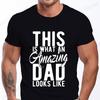 Mens Street T Shirt Best Dad Ever for Amazing Dad Funny Fathers Day Tees Summer Classic Men's T-shirt Street Oversized Clothing