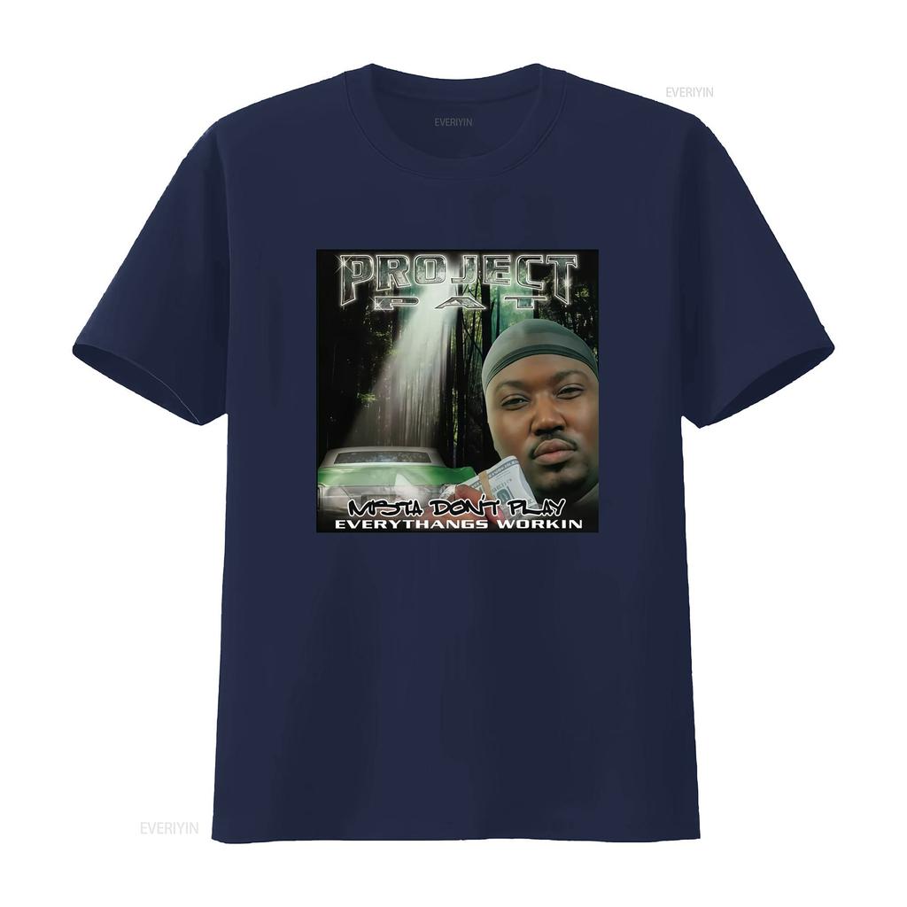 Hot Project Pat Rapper T Shirt for Men All Sizes S 2345XL with Mista Dont Play Everythangs Workin Print Vintage Washed Soft