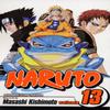 Naruto Vol. 13 by Masashi Kishimoto Paperback Book 9781421510873