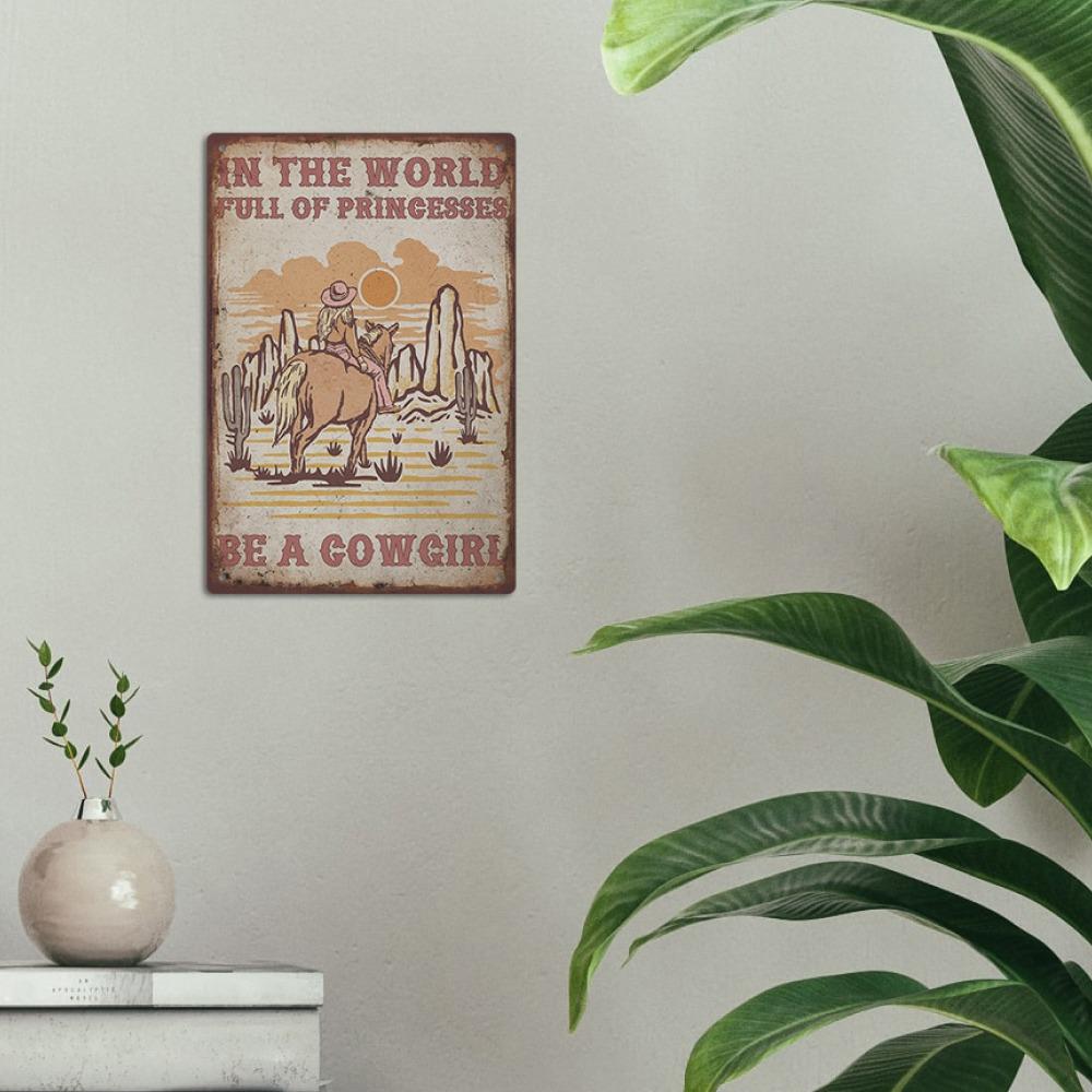 Be a Cowgirl Vintage Metal Tin Sign | 7.8x11.8 Inches Rustic Wall Decor | Western Art for Home, Office, Cafe | Perfect Gift