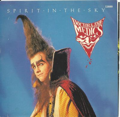 7inch Record DOCTOR & THE MEDICS - Spirit In The Sky 52880 I.R.S. Records 1986 Canada Rock Used
