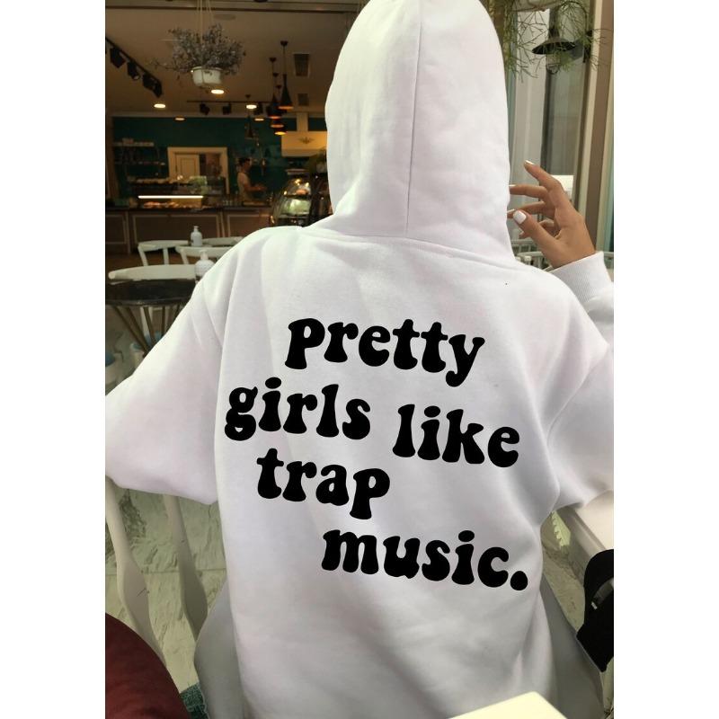 

Красивые девушки любят трэп-музыку [Принт на спине] Толстовка с капюшоном M