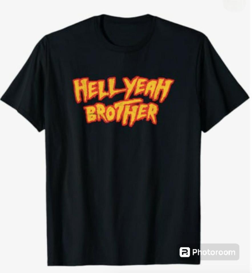 HOT HOT - Hell Yeah Brother - Funny 80 s Wrestling Vegas Pool Party T-Shirt Unisex T-Shirt XL