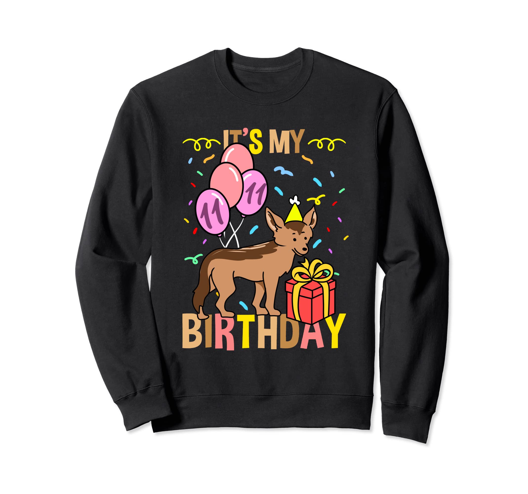

It s My 11th Birthday Jackal Sweatshirt