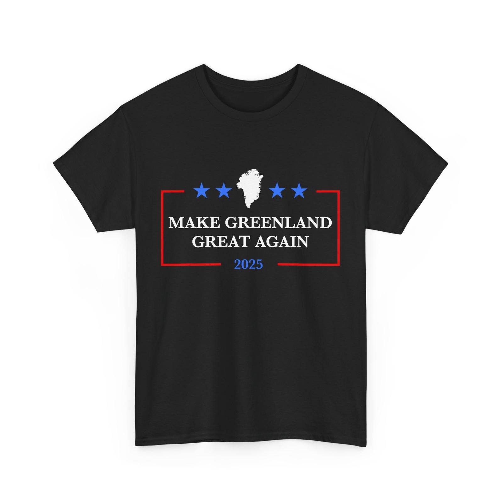 Make Greenland Great Again 2025 Shirt, Greenland Women Men T-Shirt Mens Womens Tees Top XL