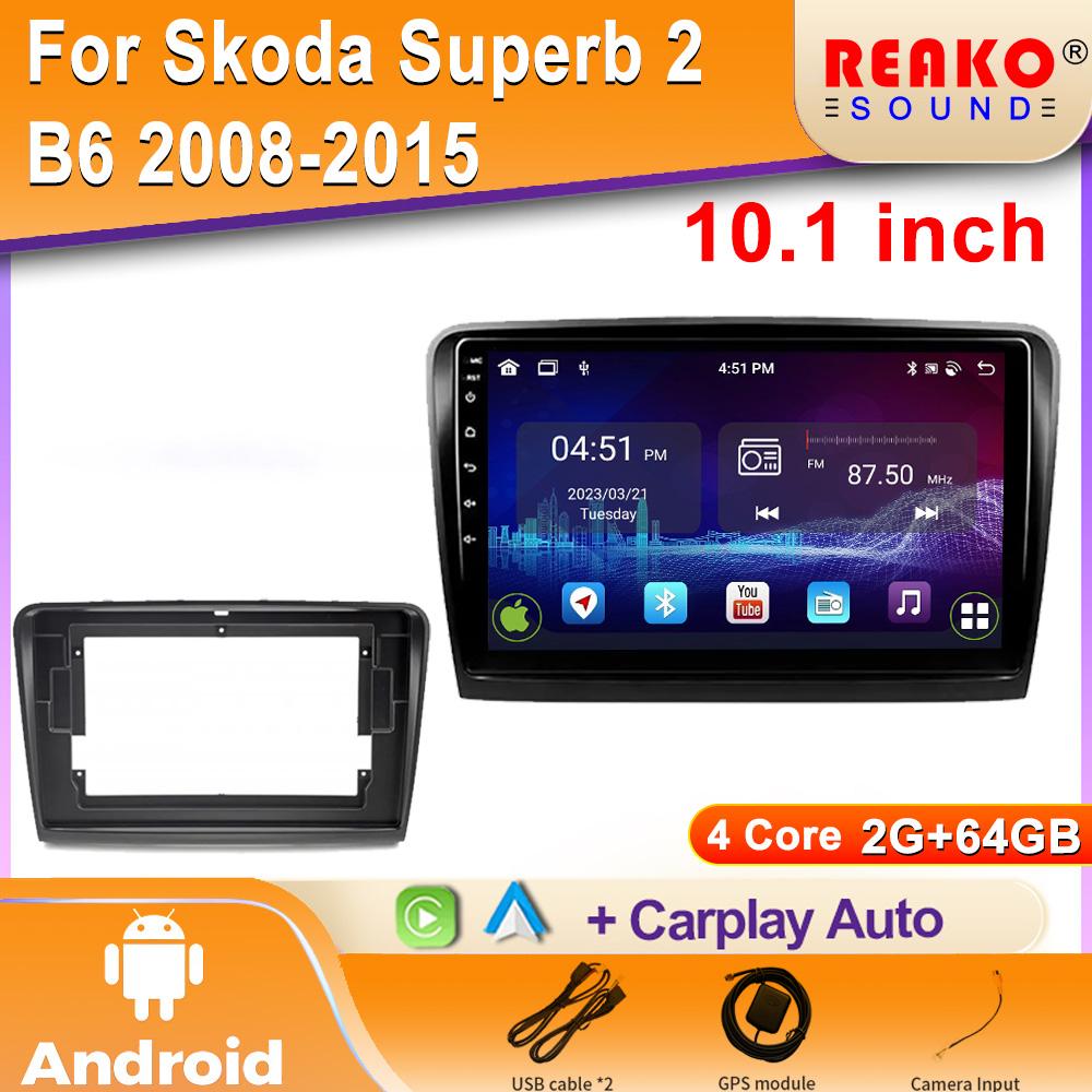 

Для Skoda Superb 2 B6 2008-2015 автомобильное радио Android Central Multimedia GPS навигация беспроводной Carplay стерео головное устройство экран 4 core 2GB+64GB carplay