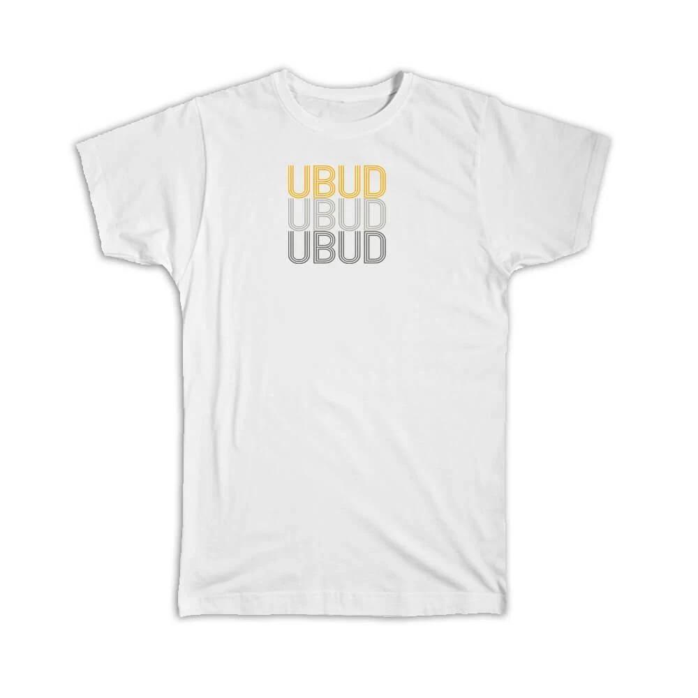 Gift T-Shirt : Ubud Bali Indonesia Modern Graphic S
