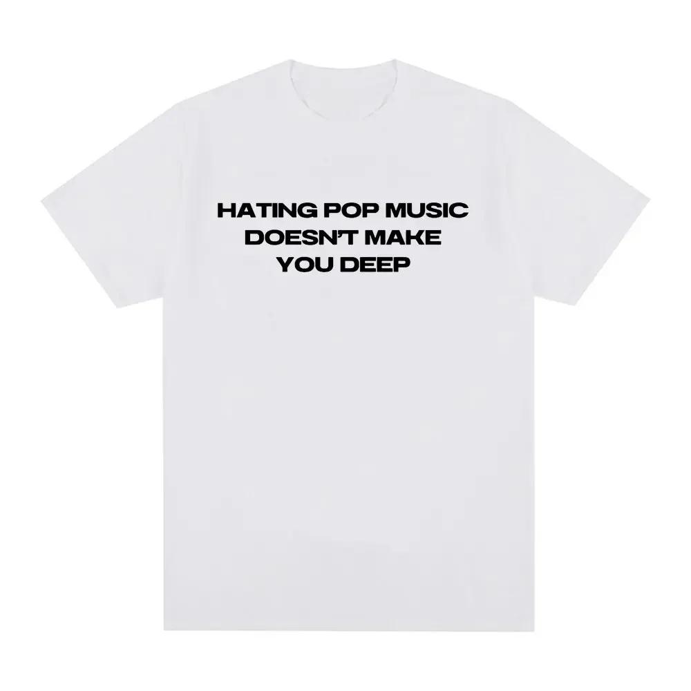 Charli Xcx Hating Pop Music Doesn t Make You Deep Same Style T Shirt Women Fashion Harajuku T-shirt Casual T-shirts Graphic S