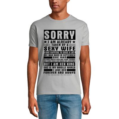 Men's T-Shirt Sorry But I Am Her King - Birthday Gift - Born In September
