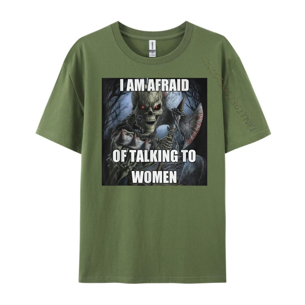 I Am Afraid Of Talking To Women Funny Hard Skeleton Meme Luxury Clothing Mens TShirts Tshirt Christmas