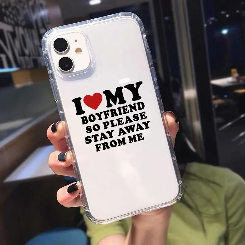 Cute Funny I Love My Girlfriend  Phone Case for IPhone 11 12 13 14 Pro Max X XR 15 Clear Couple Paired Coques Girlfriends Gift