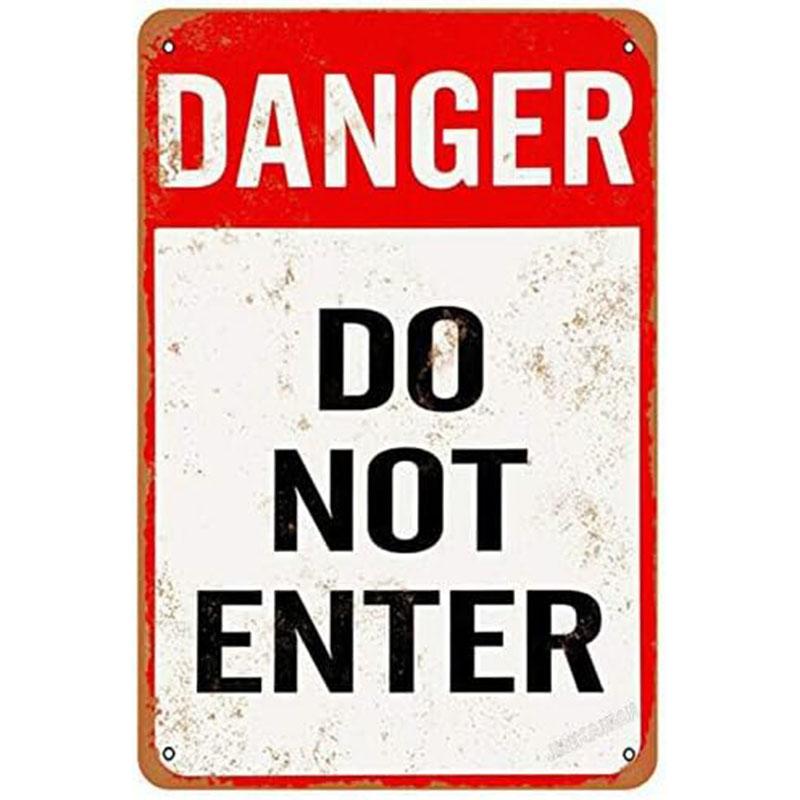 Vintage Warning Metal Tin Signs Danger Do Not Enter Wall Decor for Garage Garden Restaurant Bars Cafe Clubs Retro Posters Plaque