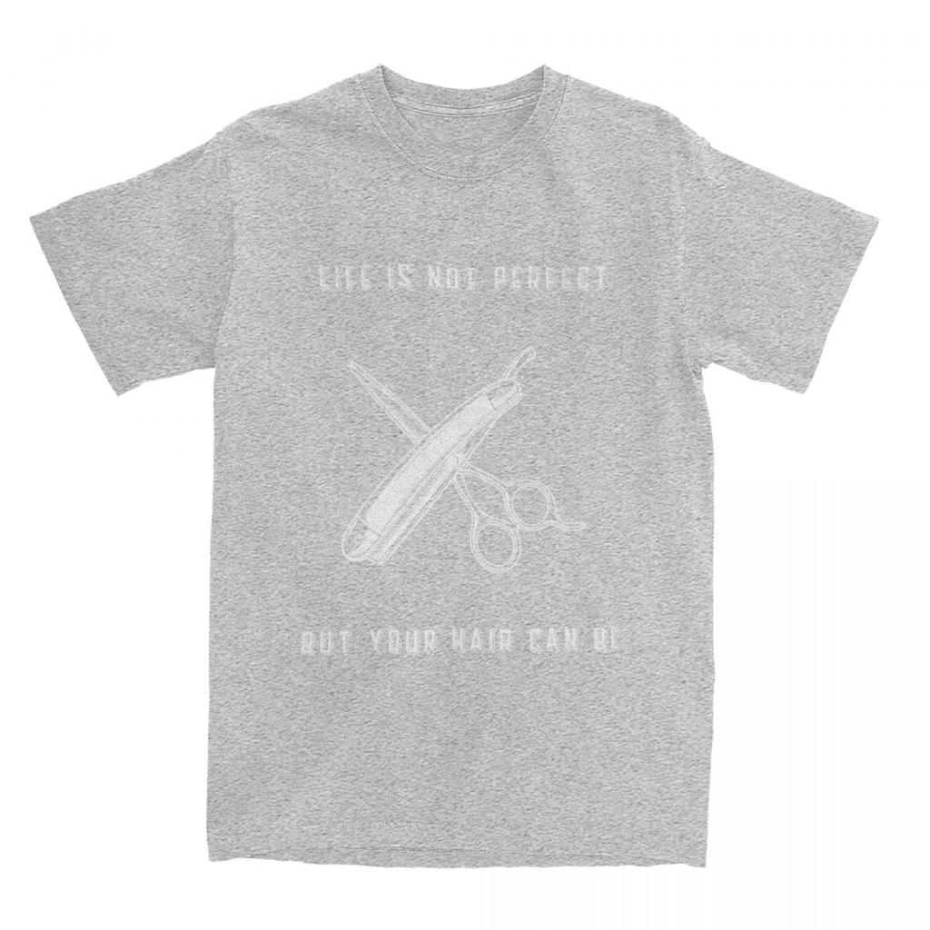 Novelty Funny Barber TShirts Unisex Womens Pure Cotton Life Is Not Perfect But Your Hair Can Be Quote Tees Shirt Original Clothes