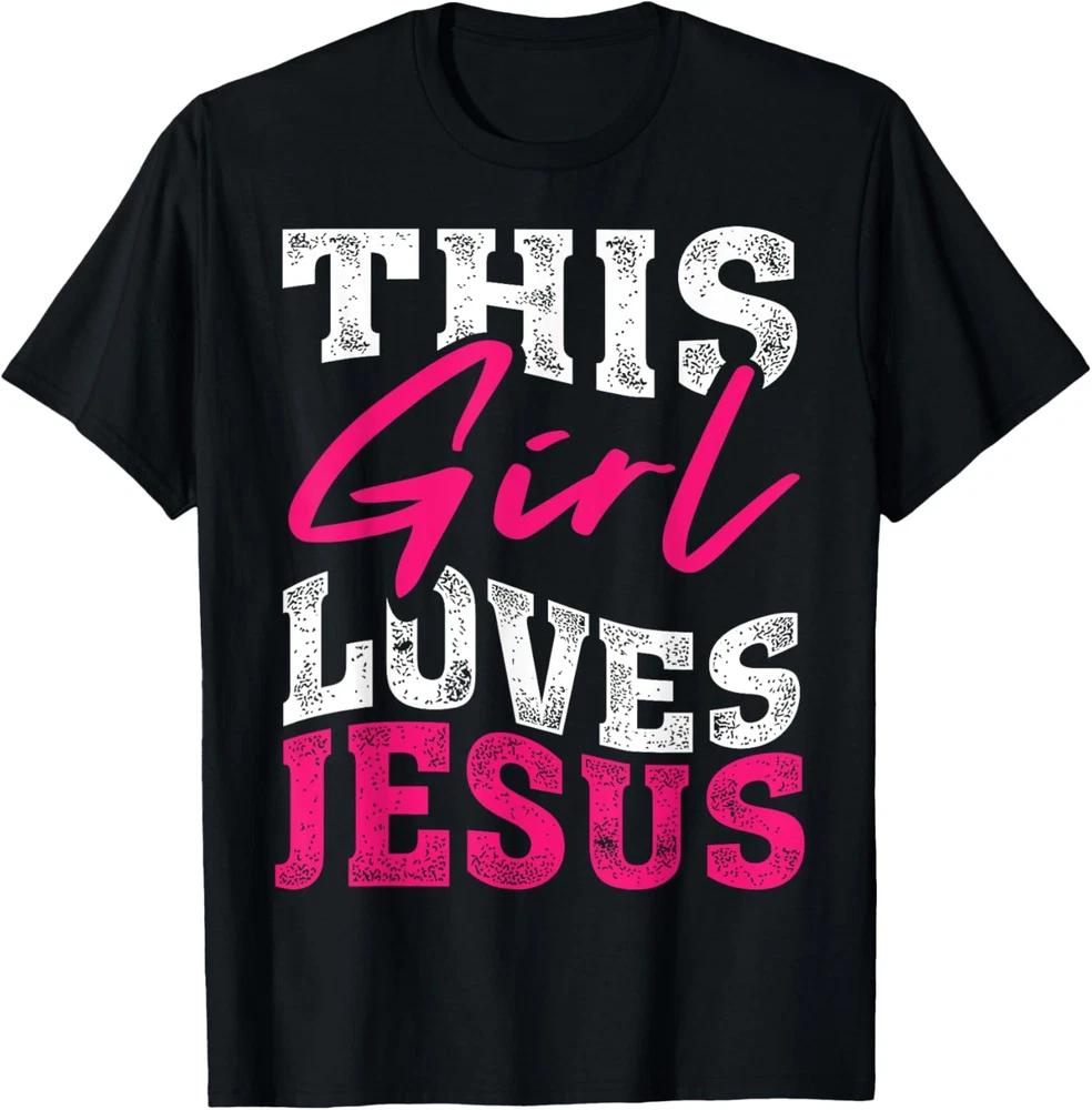 This Girl Loves Jesus Christian Teen Women's Gift T-Shirt