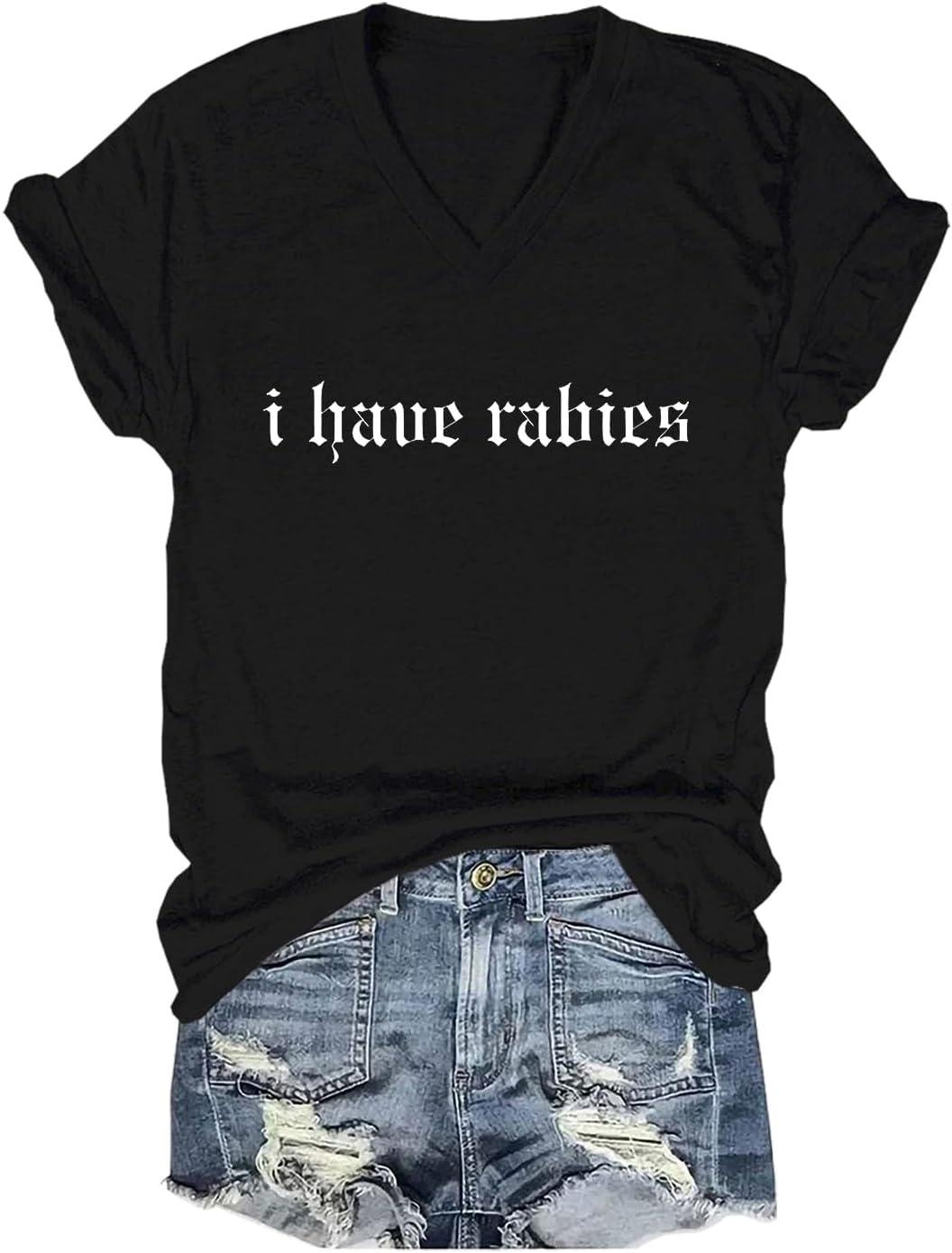 I Have Rabies Funny Graphic T-Shirt Unisex Vintage Style Meme Tee Sarcastic Dark Humor Shirt S