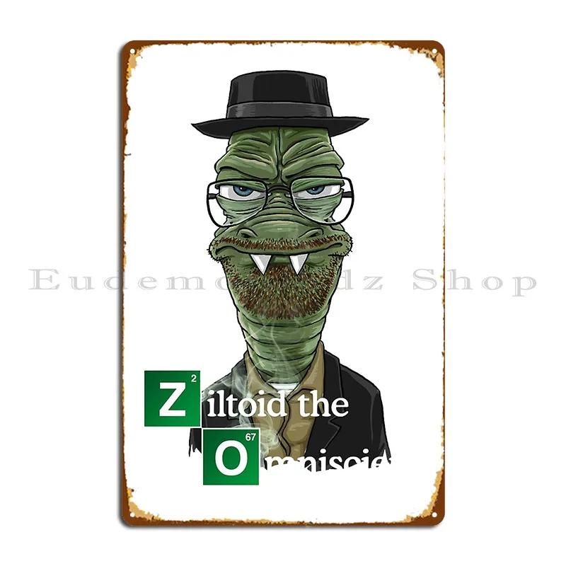 

Ziltoid As Heisenberg Metal Plaque Poster Garage Club Cinema Cinema Customized Tin Sign Poster 20x30cm（7.8x11.8inch）