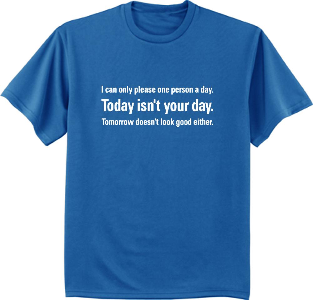 Men s t-shirt Today isn t your day funny saying funny tee shirts for men blue M