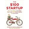 The $100 Startup Fire Your Boss Paperback # IND 866