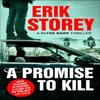A Promise To Kill by Erik Storey Paperback Book 9781471146923