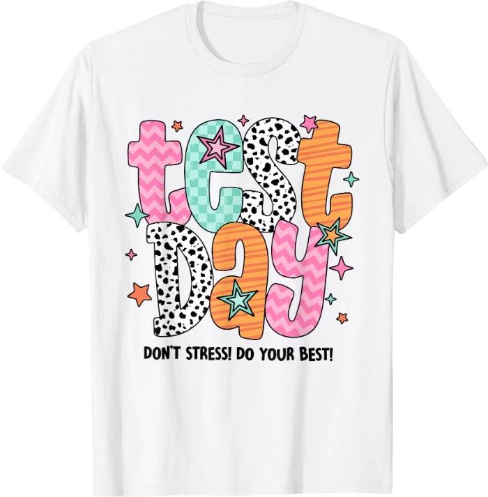 

Retro Test Day Don t Stress Do Your Best Teacher Testing Day T-Shirt M