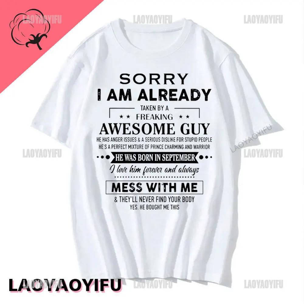 

Sorry I Am Already Taken By A Freaking Awesome Guy Husband Couple T-Shirt Fashion Funny Husband and Wife T Shirt Short-sleev S