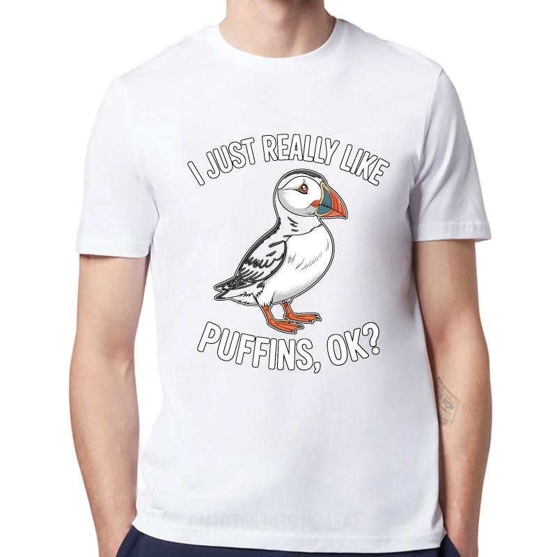 T Shirt Men Casual Round Neck Tee Vintage Summer Unisex tshirt I Just Really Like Puffins Ok Short Sleeve Rock O Neck Top Tees
