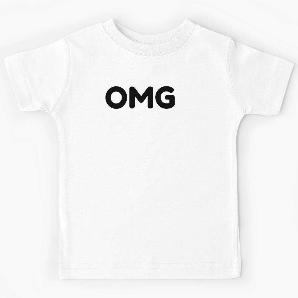 OMG. Funny Sarcastic NSFW Rude Inappropriate Saying Kids T-Shirt 120