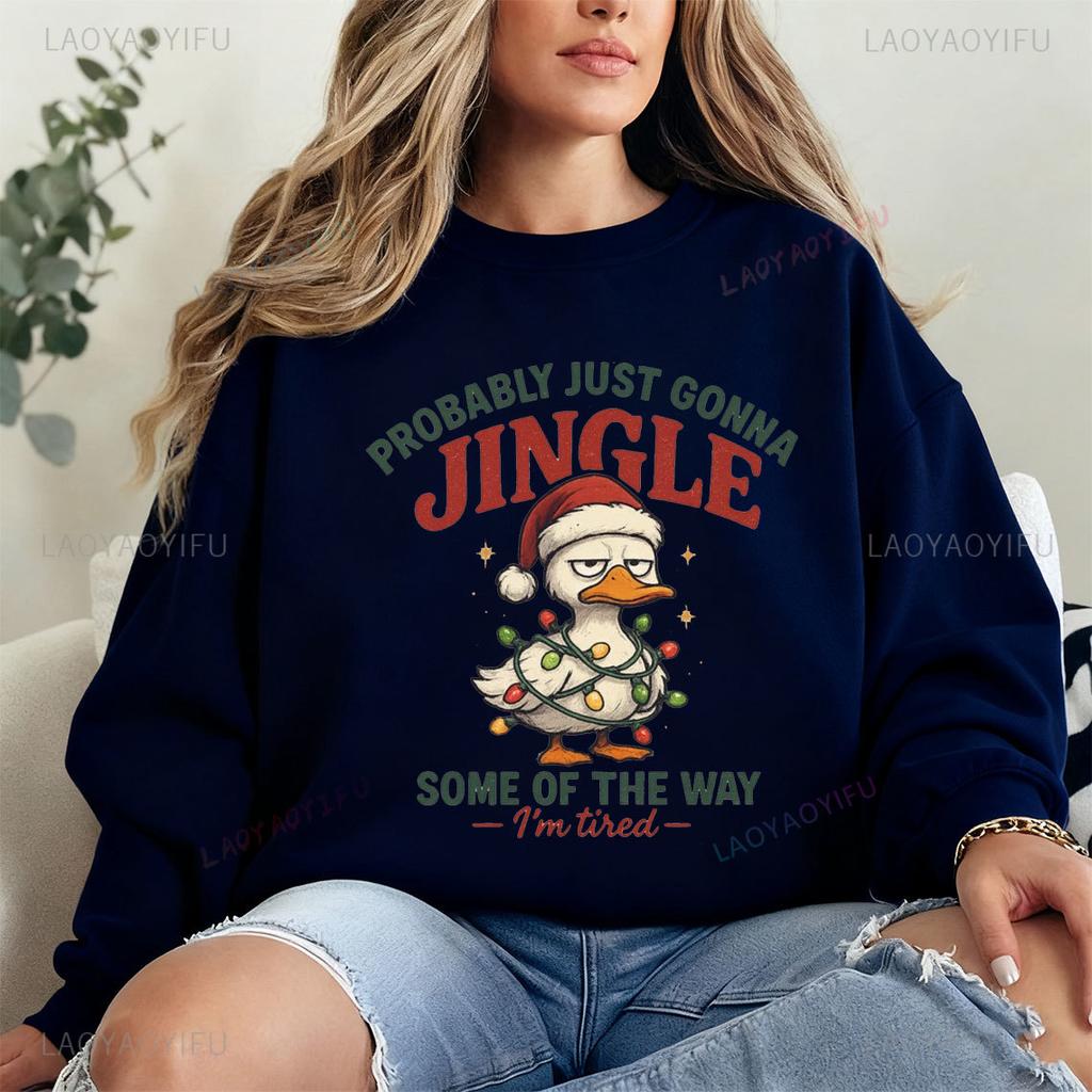 Funny Sarcastic Christmas Goose Probably Just Gonna Jingle Some of The Way I'm Tired Holiday Tracksuit Design Christmas Hoodyie