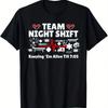 Team Night Shift Nurse Graphic Tee For Men Keeping Em Alive Till 705 Medical Staff Tshirt