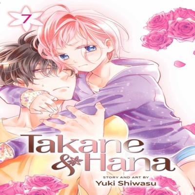 Takane amp Hana Vol. 7 von Yuki Shiwasu Taschenbuch 9781421599069