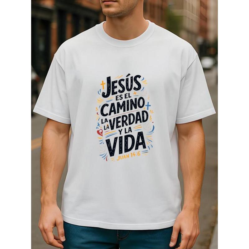 European Size Men'S Casual Short-sleeved Round-neck T-shirt | Spanish " Is The Way, Truth, Life" Faith Artistic Style Fashion Trend, Print Pattern