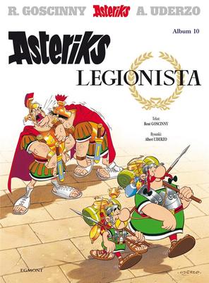 Asterix T.10 Asterix the Legionnaire