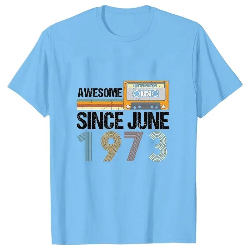 Modetrend Neues T-Shirt Awesome Since June 1973 50. Geburtstag Vintage Juni 1973 Grafik T-Shirt Lässig Harajuku Damen T-Shirt