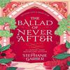 The Ballad of Never After Paperback US-527