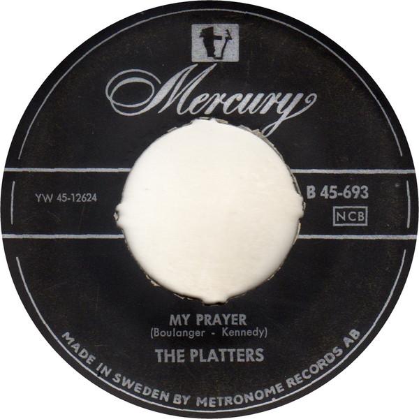 

7inch Record PLATTERS My Prayer Heaven On Earth B45693 Mercury Sweden Rock Used