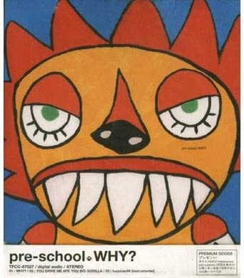 

CD PRE-SCHOOL - WHY TFCC87027 Japan Japanese Pop/Rock Used