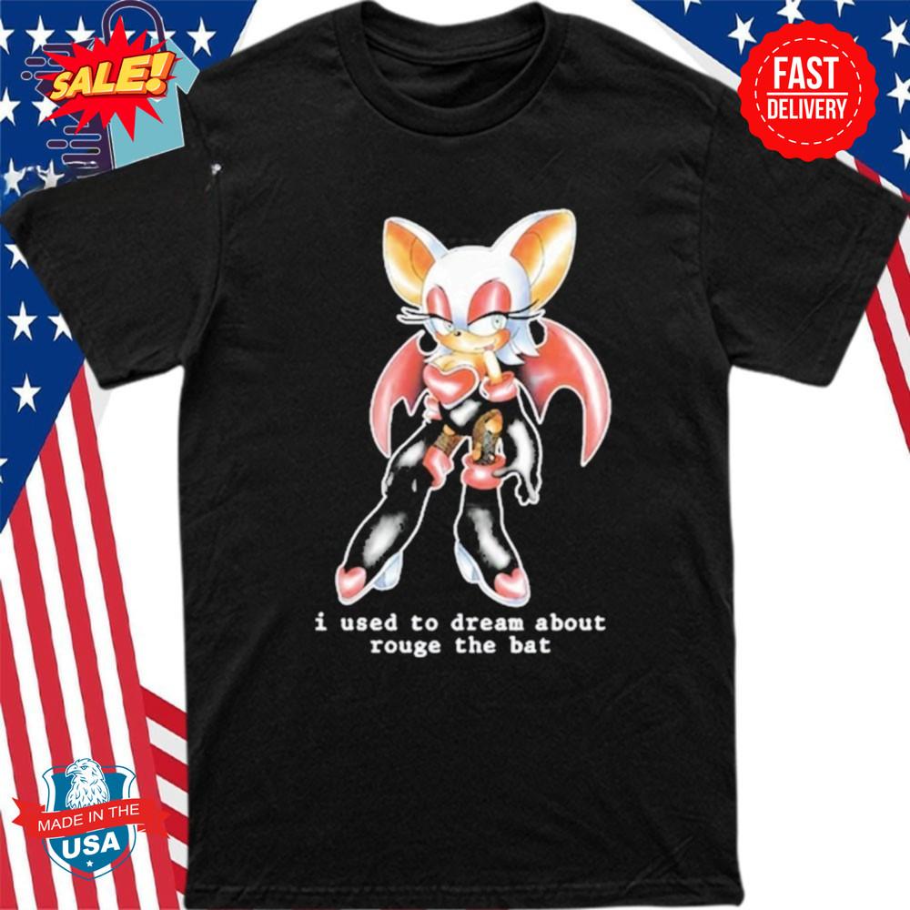 

I Used To Dream About Rouge The Bat Shirt S