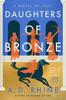 Daughters of Bronze by A. D. Rhine Paperback Book 9780593474808