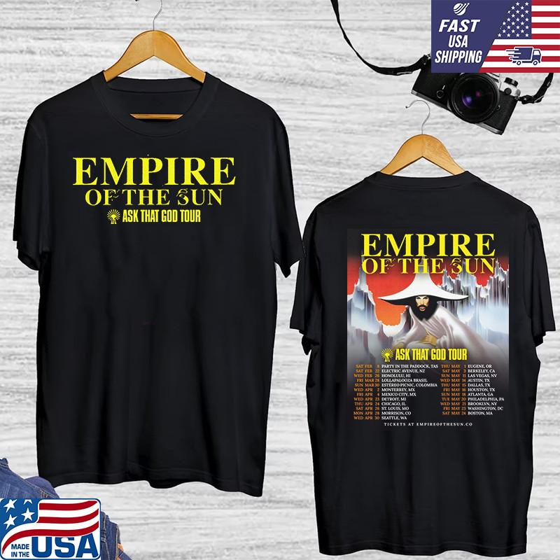EMPIRE OF THE SUN NORTH AMERICA ASK THAT GOD TOUR T Shirt Unisex T-Shirt