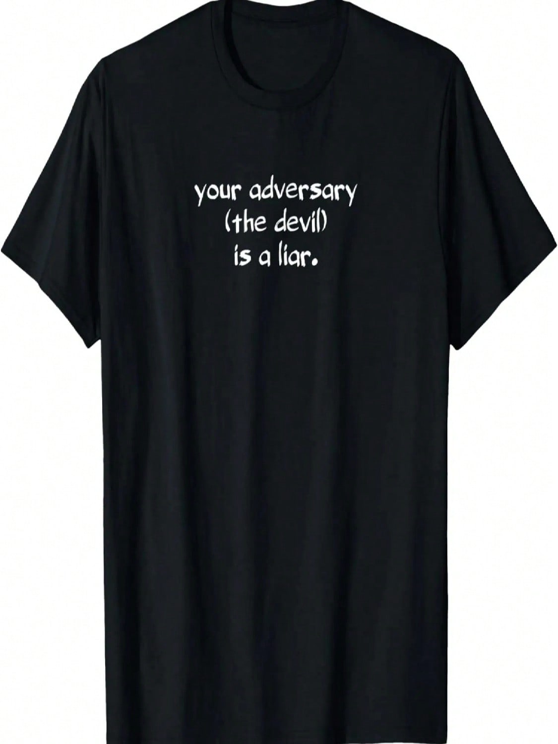 Your Adversary The Devil Is A Liar Encourageunisext T-Shirt S разноцветный
