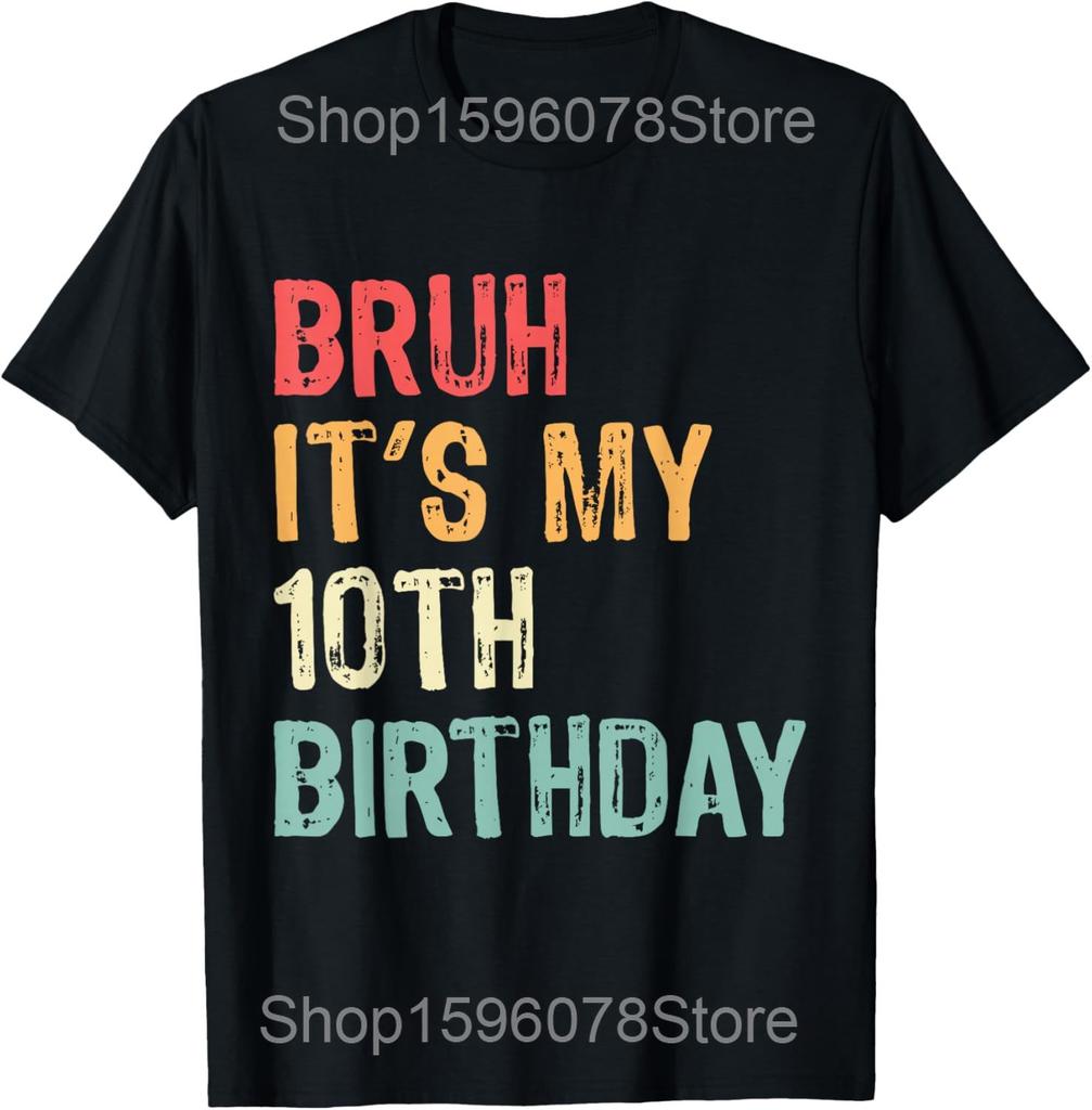 Hello Ten Est 2015 10th Birthday Girl 10 Year Old T Shirts Men Cotton Humor Streetwear Tee Short Sleeve Loose Clothing
