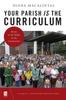 The Your Parish Is the Curriculum : RCIA In the Midst of Community Book