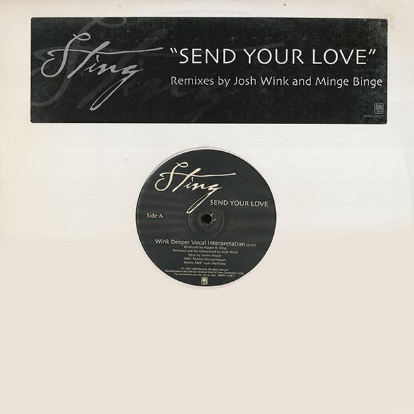 12-дюймовая пластинка STING  Send Your Love Remixes от Josh Win AMRR110371 AM 2003 США Танцевальная Электроника Б/У