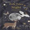 Folk Tales of the Night by Chris Salisbury Hardback Book 9781803990392