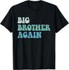 Großer Bruder Wieder für Jungen mit Pfeil Lustig 2024 Geschenk Unisex T-Shirt Herren Damen T-Shirts Oberteil