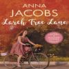 Larch Tree Lane by Anna Jacobs Paperback Book 9780749028763